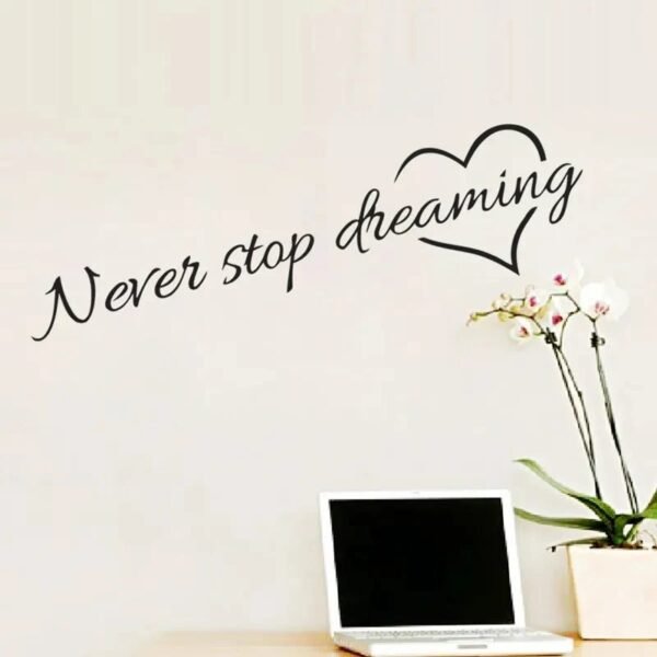 Never stop dreaming sticker - Image 2