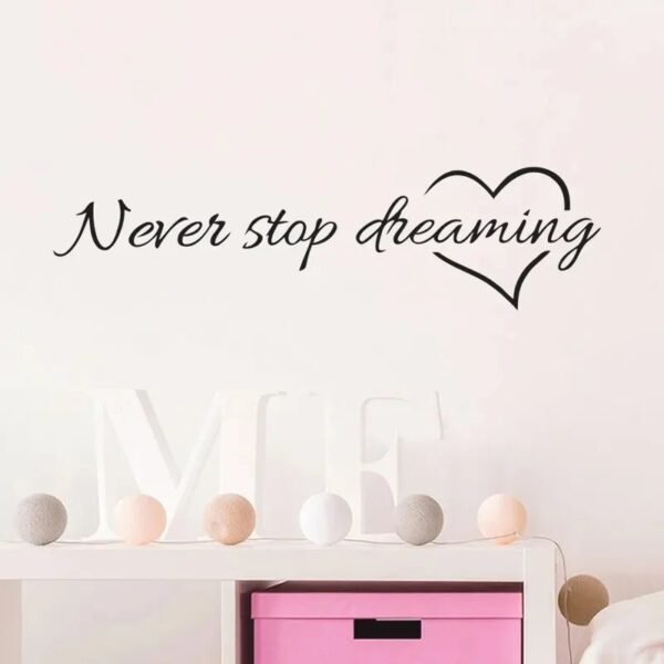 Never stop dreaming sticker - Image 3